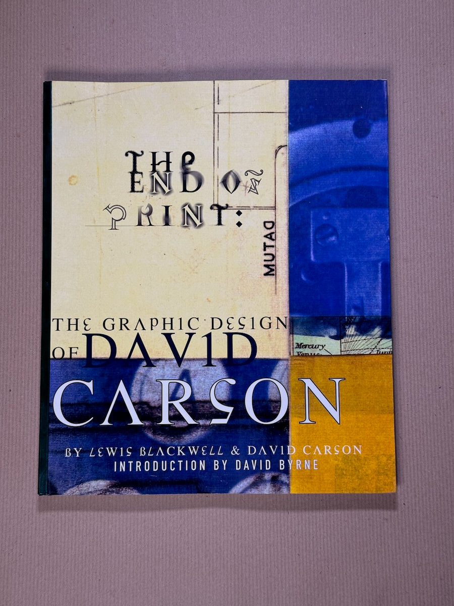 The End of Print: The Graphic Design of David Carson – Gallery Bon Bon
