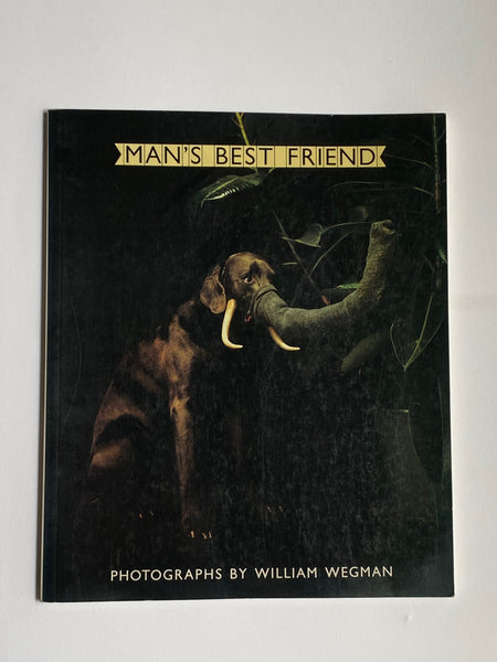 Man's Best Friend by William Wegman