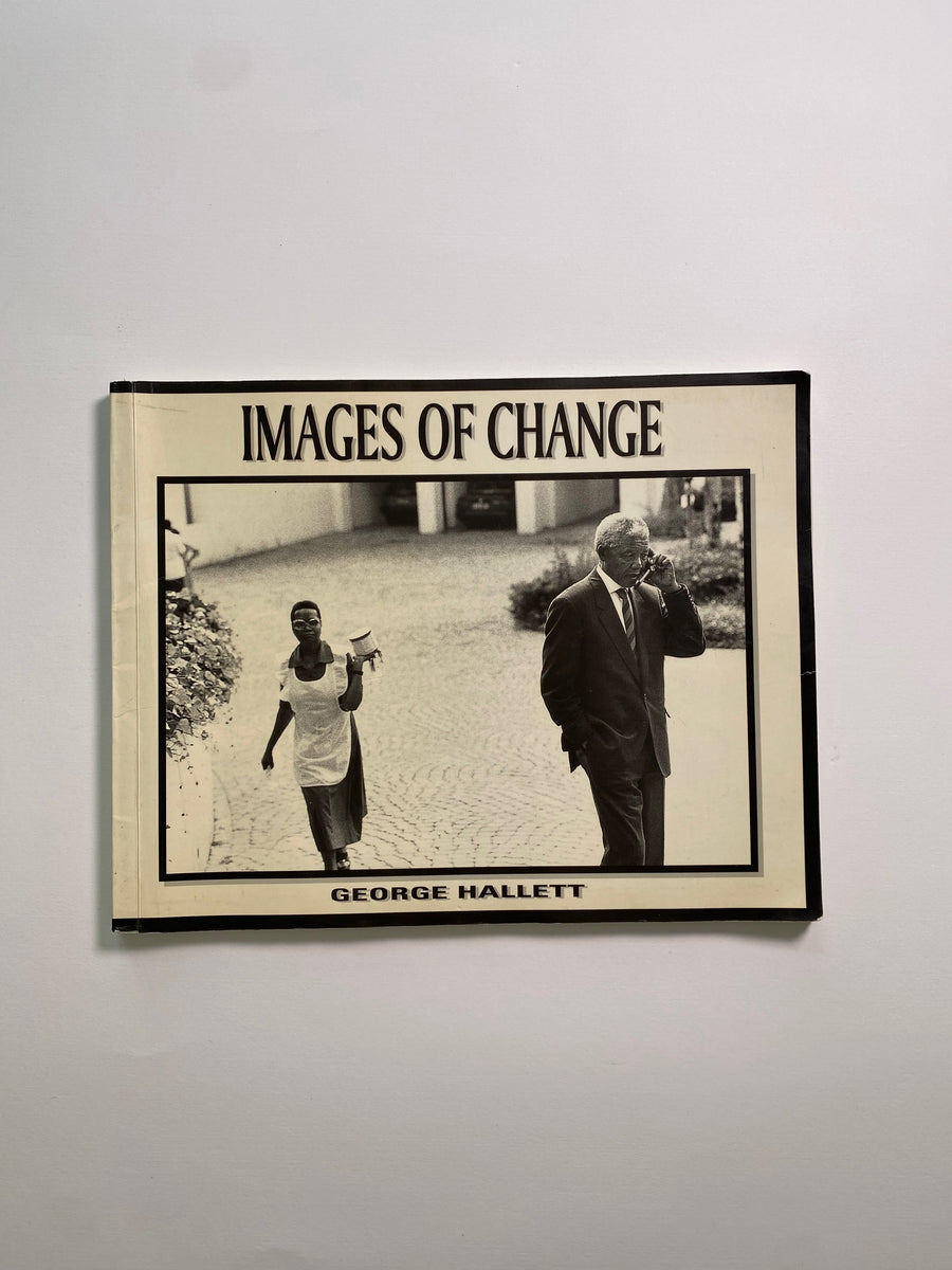 Images of Change by George Hallett – Gallery Bon Bon