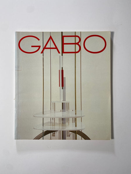 Naum Gabo: The Constructive Idea