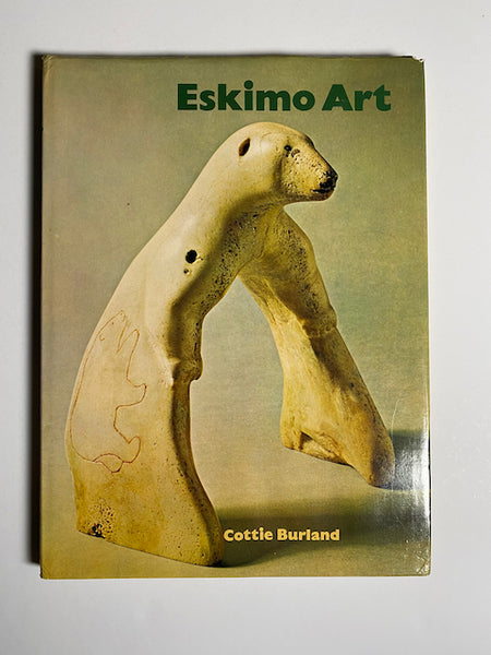 Eskimo Art by Cottie Arthur Burland