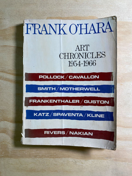 Art Chronicles: 1954-1966 by Frank O'Hara  (Author)