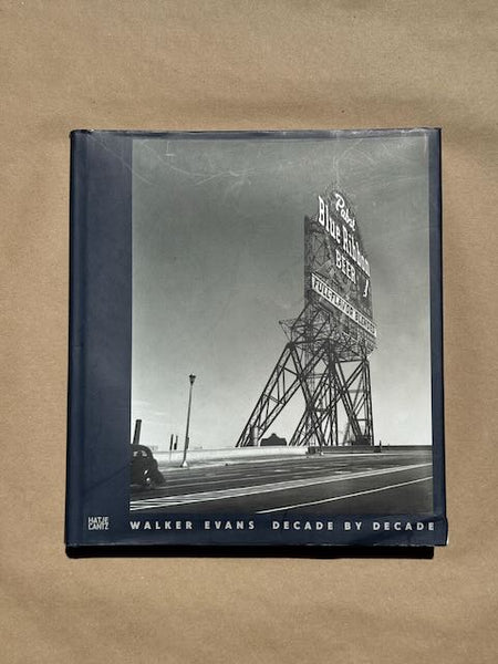 Walker Evans: Decade by Decade
