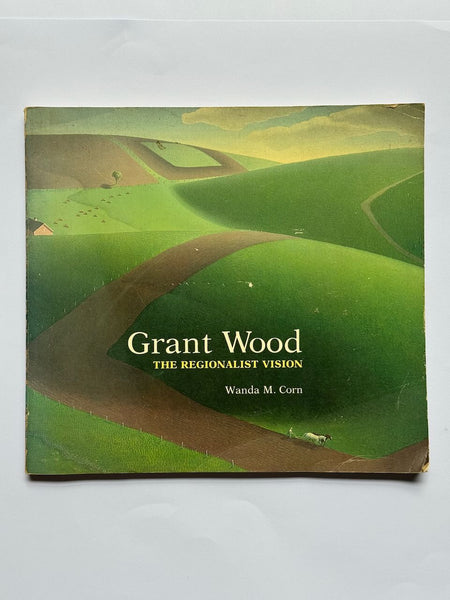 Grant Wood: the Regionalist Vision