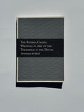 The Rothko Chapel: Writings on Art and the Threshold of the Divine