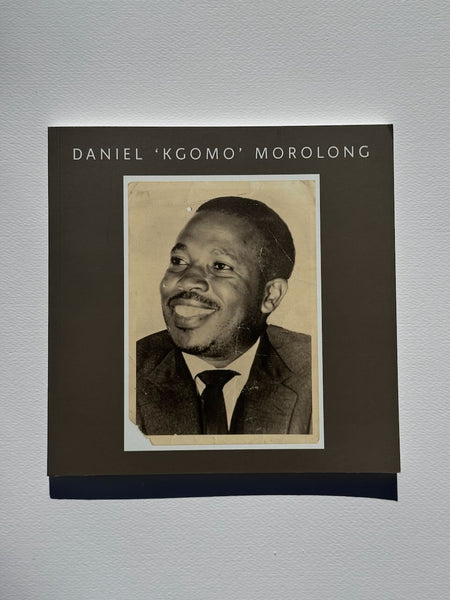 The Photographs of Daniel 'Kgomo' Morolong