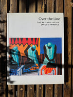 Over the Line: The Art and Life of Jacob Lawrence