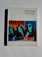 Over the Line: The Art and Life of Jacob Lawrence