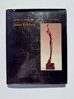Diana Kortbeek: Beelden en Schilderijen/Sculptures and Paintings