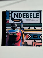 Ndebele: The Art of an African Tribe by Margaret Courtney-Clarke