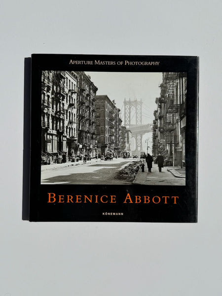 Berenice Abbott : Aperture Masters
