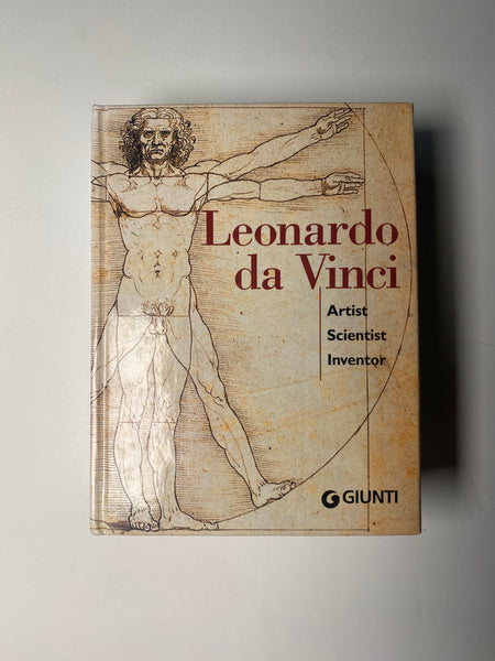 Leonardo Da Vinci: Artist, Scientist, Inventor