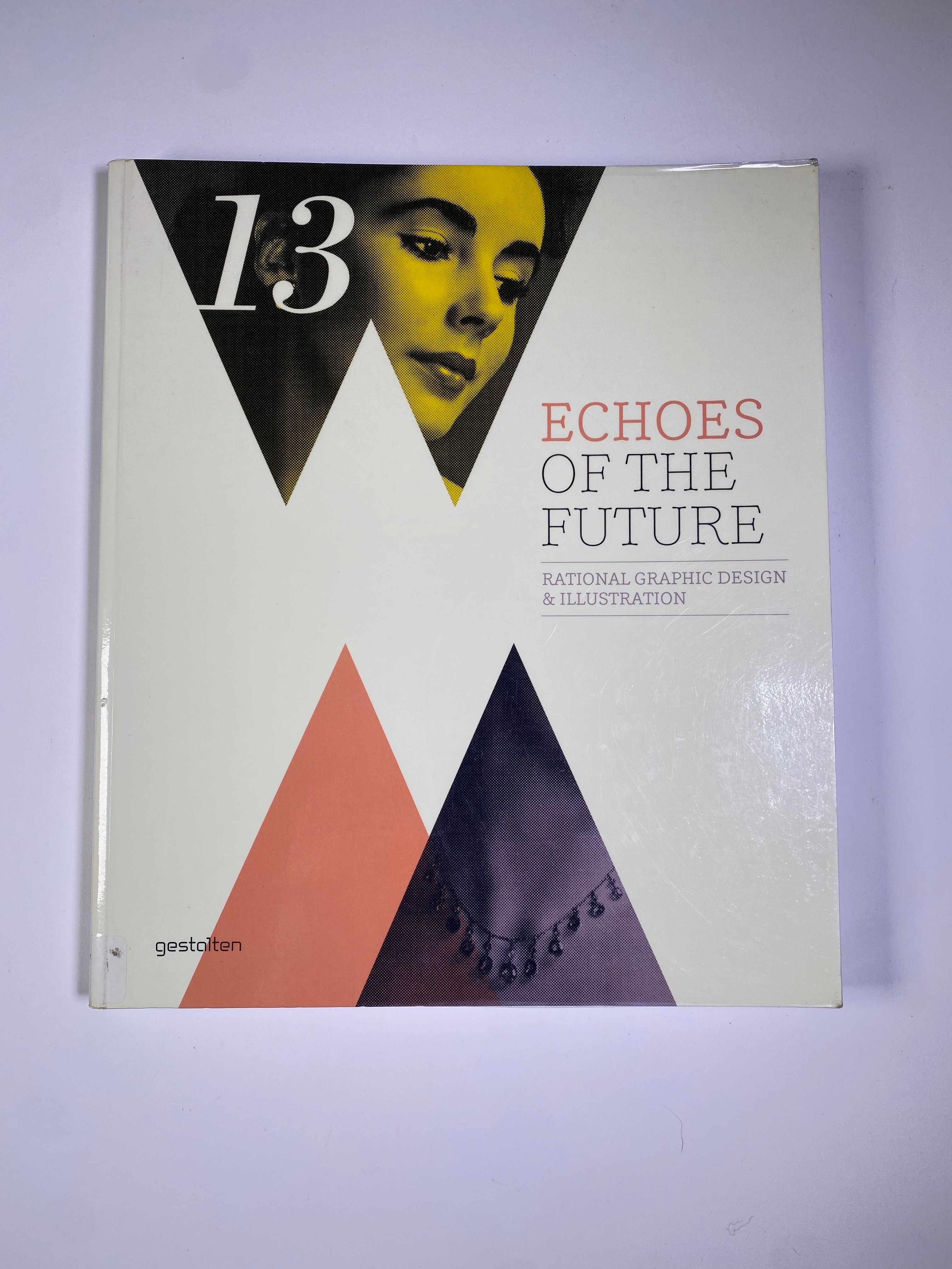 【美品】未来を感じさせるデザイン本「ECHOES OF THE FUTURE」 Echoes of the Future - Rational Graphic Design and
