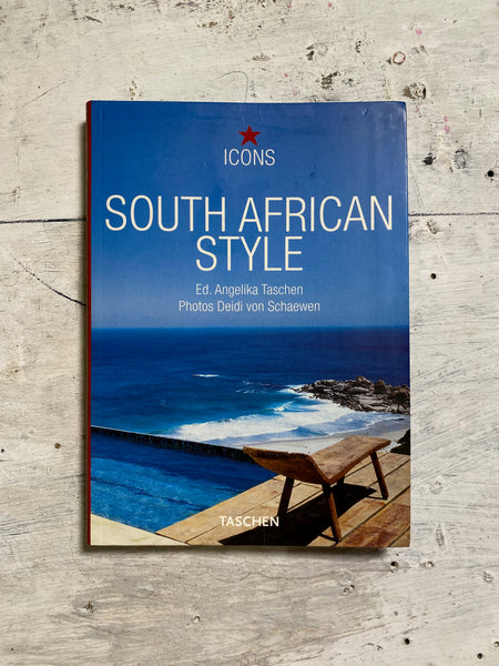 South African Style: Exteriors, Interiors, Details