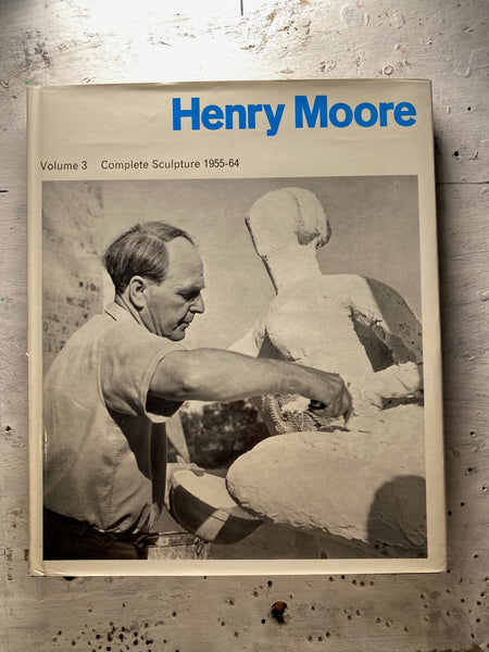 Henry Moore: Volume 3 Complete Sculpture 1955-64