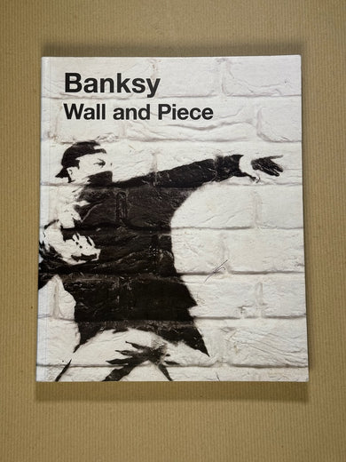 Banksy: Wall and Piece – Gallery Bon Bon