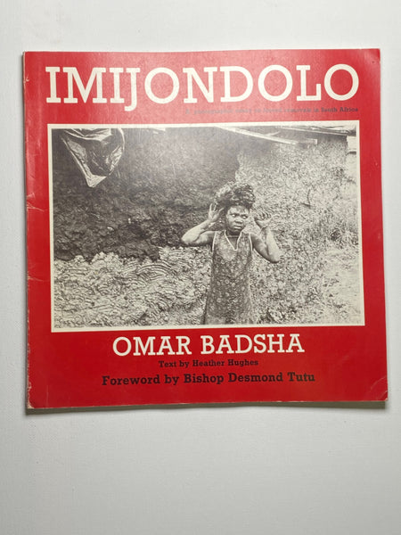 Imijondolo By Omar Badsha (Signed)