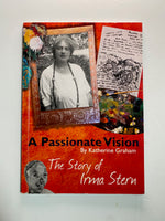 A Passionate Vision: The Story of Irma Stern
