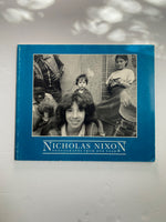 Nicholas Nixon : Photographs from One Year