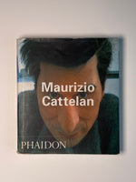Maurizio Cattelan (Phaidon Contemporary Artists Series)