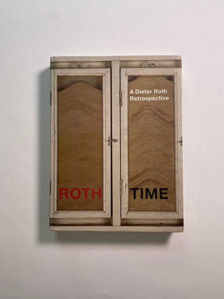 Roth Time: The Art of Dieter Roth