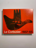 Le Corbusier 1957-65 et Son Atelier Rue De Sevres 35