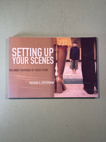 Setting Up Your Scene: The Inner Workings of Great Films
