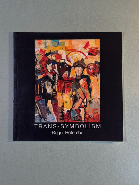 Roger Botembe: Trans-Symbolism