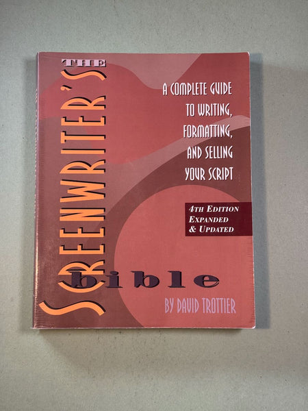 The Screenwriters Bible: 4th Edition