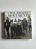 The Civil Rights Movement: A Photographic History 1954 - 1968