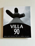 Villa at 90: His Life, Work and Influence