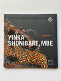 Looking UpTM : Yinka Shonibare, MBE