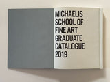 Michaelis School of Fine Art Graduate Catalogue 2019