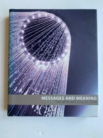 Message and Meaning (The MTN Art Collection)