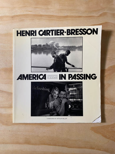 AMERICA IN PASSING HENRI CARTIER•BRESSON America In Passing • Henri Cartier-Bresson • Magnum Photos