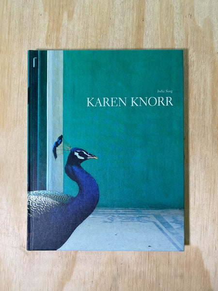 Karen Knorr : India song by Karen Knorr (Author), Nirati Agarwal (Author)