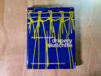 The Interior Designer’s Drapery Sketchfile by Marjorie B. Helsel