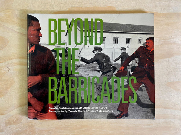 South Africa: Beyond The Barricades