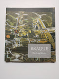 Braque: The Late Works (Menil Collection)