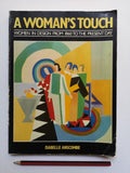 Woman's Touch: Women in Design from 1860 to the Present Day