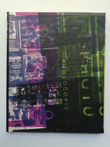 アート・デザイン・音楽 Fucked Up + Photocopied  Art  Punk 古書古本 Totodo: Fucked Up + Photocopied: Instant Art Of The