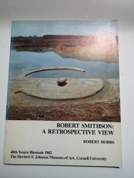 Robert Smithson: A Retrospective View