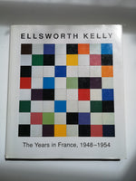 Ellsworth Kelly The Years In France 1948 - 1954