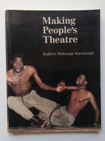 Making people's theatre by Robert Kavanagh