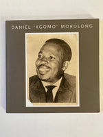 The photographs of DANIEL `KGOMO` MOROLONG.