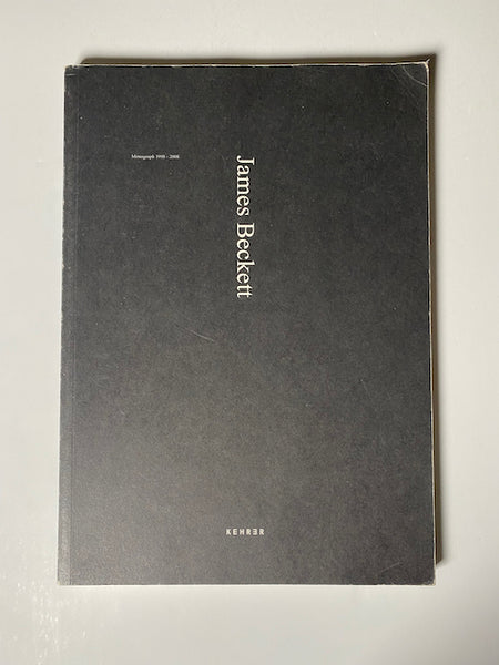 James Beckett: Monograph: 1998-2008