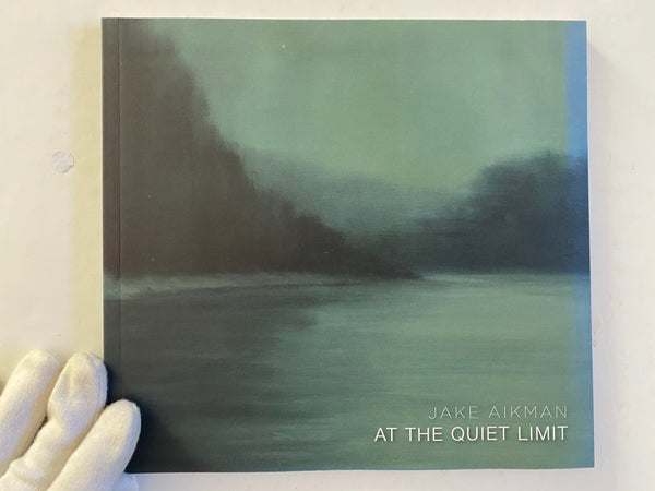 Jake Aikman: At the Quiet Limit