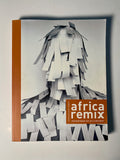 Africa Remix: Contemporary Art of a Continent by Johannesburg Art Gallery