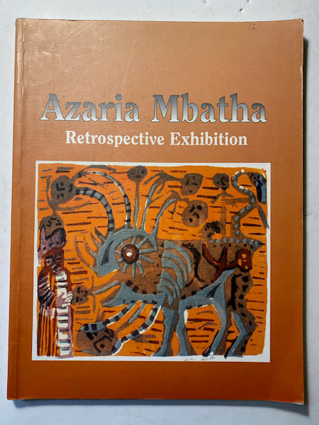 Azaria Mbatha: Retrospective Exhibition