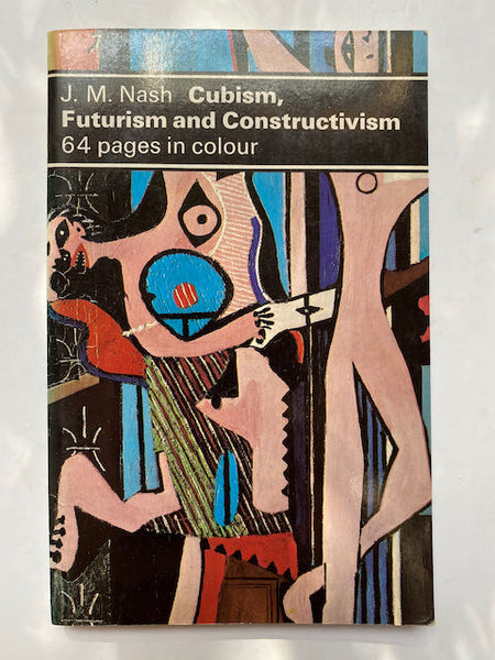 Cubism, Futurism and Constructivism